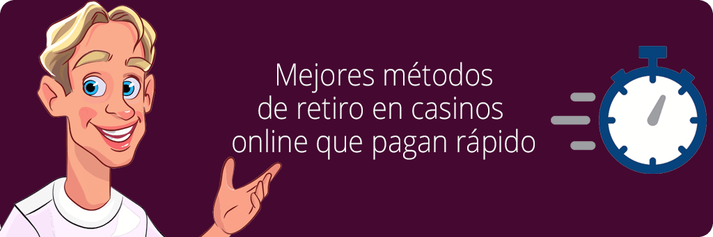 Mejores métodos de retiro en casinos online que pagan rápido